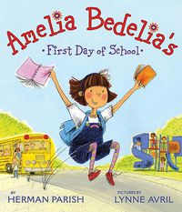Cover image for Amelia Bedelia's First Day of School