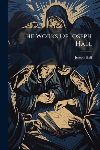 Cover image for The Works of Joseph Hall: Paraphrases on Hard Texts