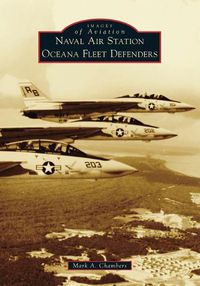 Cover image for Naval Air Station Oceana Fleet Defenders