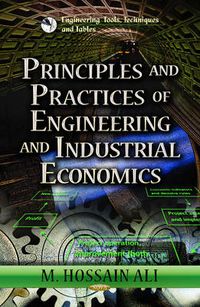 Cover image for Principles & Practices of Engineering & Industrial Economics