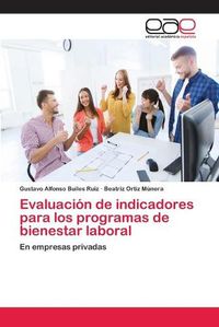 Cover image for Evaluacion de indicadores para los programas de bienestar laboral