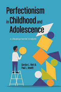 Cover image for Perfectionism in Childhood and Adolescence: A Developmental Approach