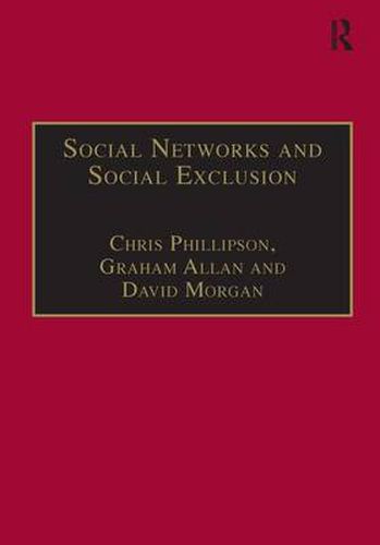 Cover image for Social Networks and Social Exclusion: Sociological and Policy Perspectives