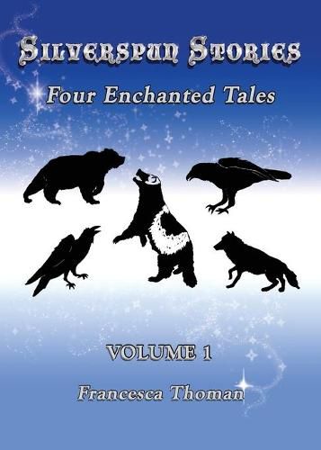 Cover image for Silverspun Stories: Four Enchanted Tales