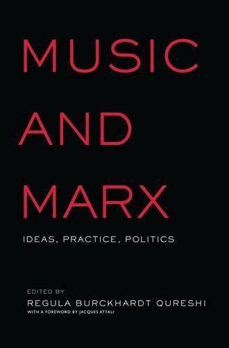 Cover image for Music and Marx: Ideas, Practice, Politics