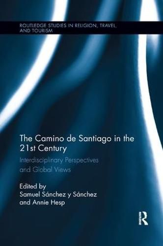Cover image for The Camino de Santiago in the 21st Century: Interdisciplinary Perspectives and Global Views