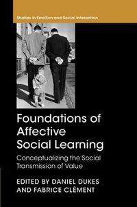 Cover image for Foundations of Affective Social Learning: Conceptualizing the Social Transmission of Value