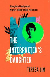 Cover image for The Interpreter's Daughter: A remarkable true story of feminist defiance in 19th Century Singapore