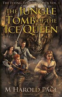 Cover image for The Jungle Tomb of the Ice Queen