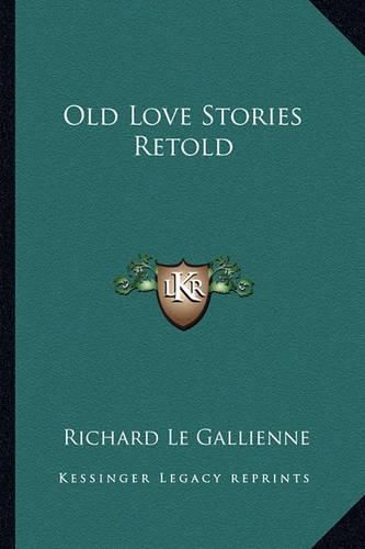 Cover image for Old Love Stories Retold