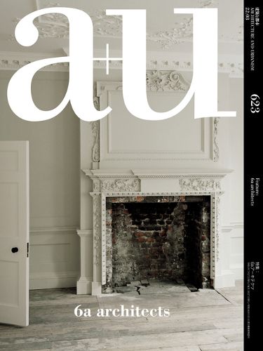 Cover image for a+u 623 - 6a architects