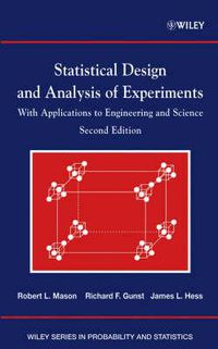 Cover image for Statistical Design and Analysis of Experiments: with Applications to Engineering and Science