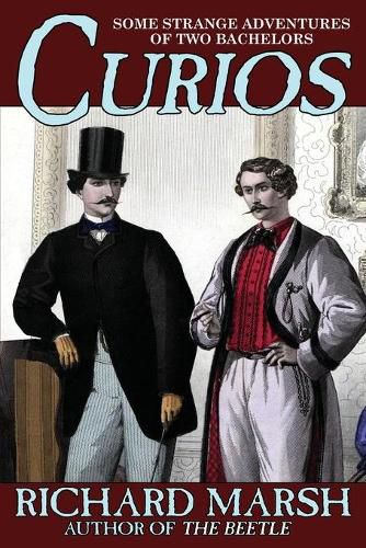 Cover image for Curios: Some Strange Adventures of Two Bachelors
