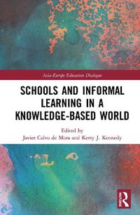 Cover image for Schools and Informal Learning in a Knowledge-Based World