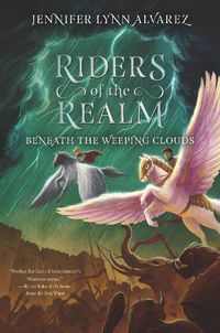 Cover image for Riders of the Realm #3: Beneath the Weeping Clouds