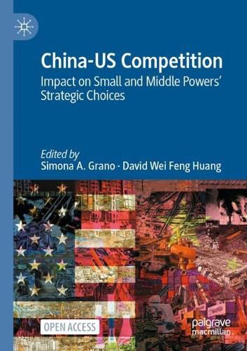 Cover image for China-US Competition: Impact on Small and Middle Powers' Strategic Choices