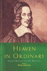 Cover image for Heaven in Ordinary: George Herbert and His Writings