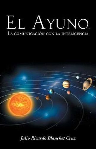 Cover image for El Ayuno, La Comunicacion Con La Inteligencia