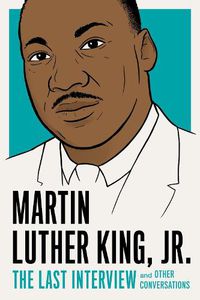 Cover image for Martin Luther King, Jr.: The Last Interview