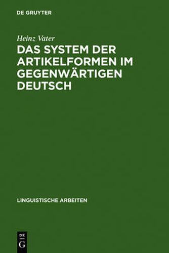 Cover image for Das System der Artikelformen im gegenwartigen Deutsch