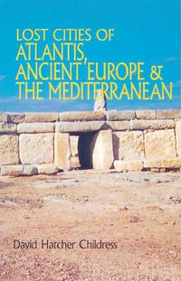 Cover image for Lost Cities of Atlantis, Ancient Europe & the Mediterranean