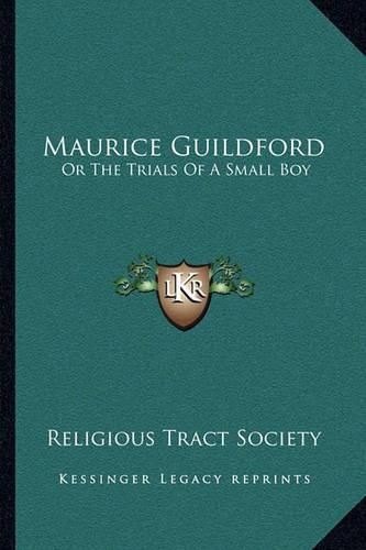 Maurice Guildford: Or the Trials of a Small Boy