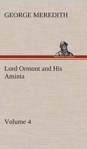 Lord Ormont and His Aminta - Volume 4