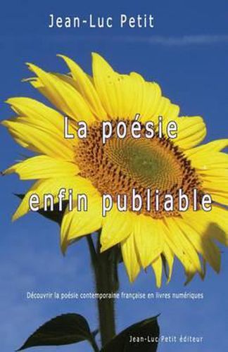 Cover image for La poesie enfin publiable: Decouvrir la poesie contemporaine francaise en livres numeriques