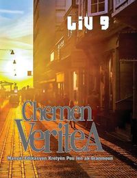 Cover image for Chemen verite a, Liv 9: Manyel edikasyon krety n pou jen ak granmoun yo