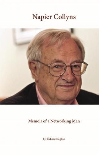 Cover image for Napier Collyns: Memoir of a Networking Man