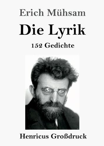 Die Lyrik (Grossdruck): 152 Gedichte