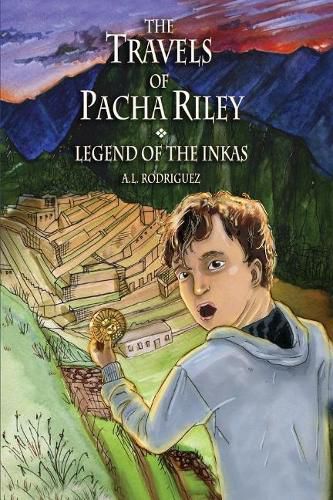 Cover image for The Travels of Pacha Riley: Legend of the Inkas