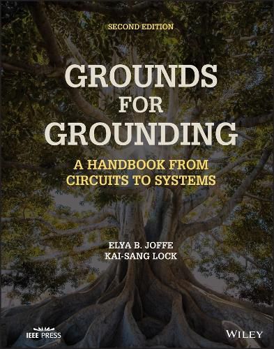 Cover image for Grounds for Grounding: A Handbook from Circuits to Systems
