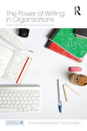 Cover image for The Power of Writing in Organizations: From Letters to Online Interactions
