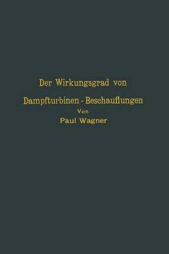 Cover image for Der Wirkungsgrad Von Dampfturbinen -- Beschauflungen