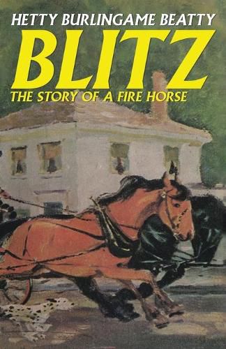 Cover image for Blitz: The Story of a Fire Horse