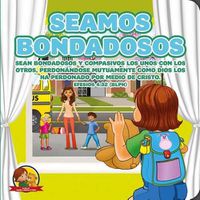 Cover image for Seamos Bondadosas: Amalia Y Benito El Osito