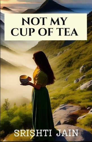 Cover image for Not My Cup Of Tea