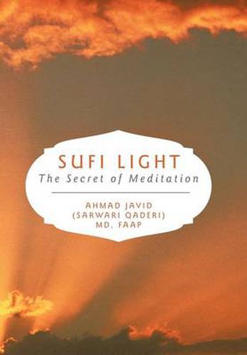 Cover image for Sufi Light: The Secret of Meditation