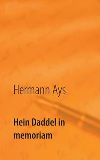 Cover image for Hein Daddel in memoriam: und andere Geschichten