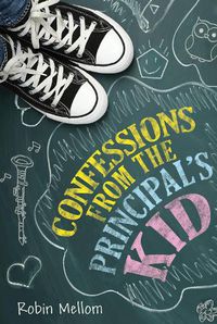 Cover image for Confessions from the Principal's Kid