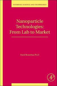 Cover image for Nanoparticle Technologies: From Lab to Market