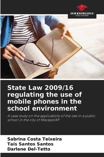 Cover image for State Law 2009/16 regulating the use of mobile phones in the school environment