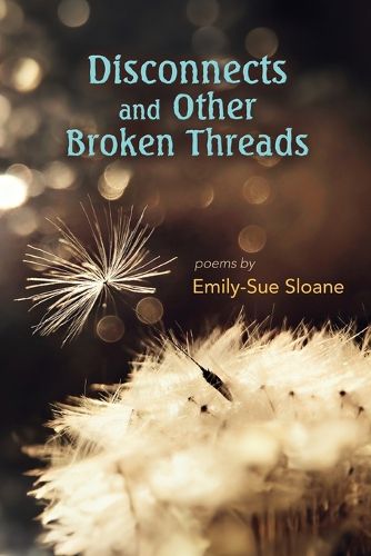 Cover image for Disconnects and Other Broken Threads