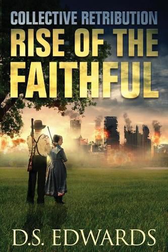 Cover image for Rise of the Faithful: Collective Retribution