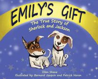 Cover image for Emily's Gift: The True Story of Sherlock and Jackson