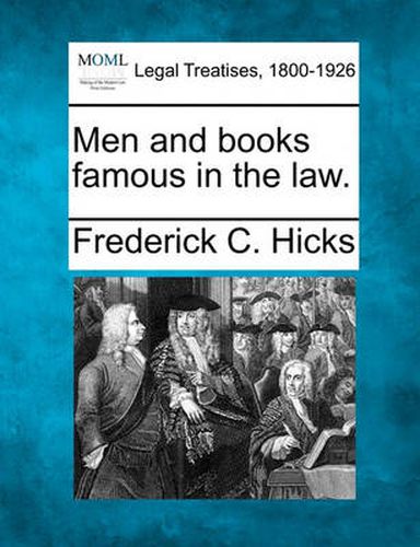 Cover image for Men and Books Famous in the Law.