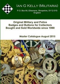 Cover image for Ian Kelly Militaria Master Catalogue August 2015