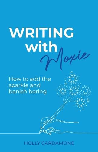 Cover image for Writing With Moxie