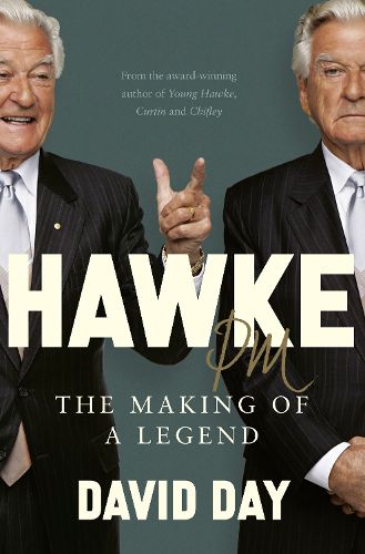 Cover image for Hawke PM: The Making of a Legend